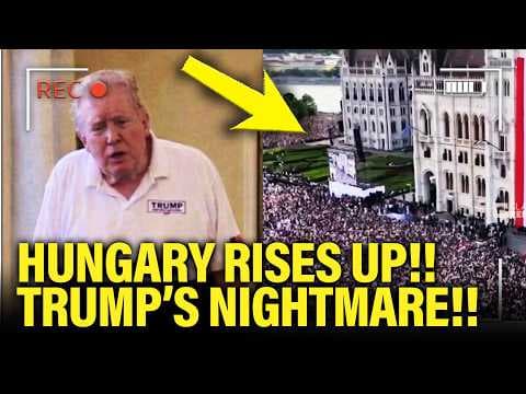 Trump PANICS as HUNGARY RISES UP!!!