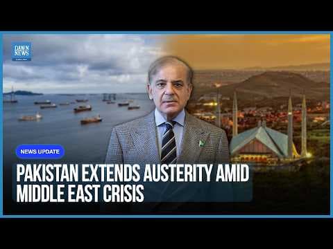 Pakistan Extends Austerity Amid Middle East Crisis; PM, President Discuss 18th Amendment | Dawn News