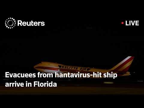 LIVE: Evacuees from hantavirus-hit ship arrive in Florida
