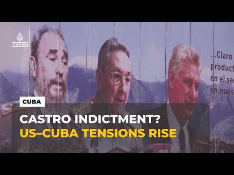 US–Cuba tensions escalate as possible indictment of Raúl Castro emerges