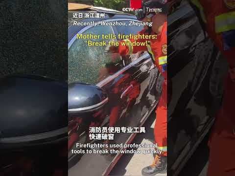 Mother tells firefighters: "Break the window!"