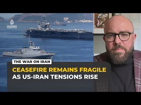 ‘Really fragile moment’: Analyst says ceasefire at risk as US–Iran tensions grow