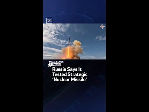 Russia Says It Tested Strategic ‘Nuclear Missile’