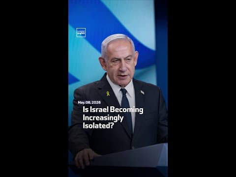 Is Israel Becoming Increasingly Isolated?