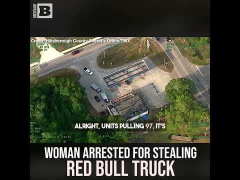 Woman Arrested for Stealing Red Bull Truck
