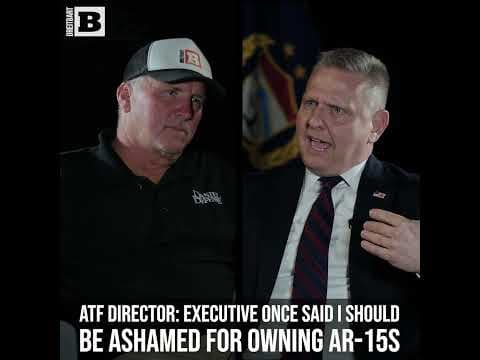 ATF Director: An Executive Once Said I Should Be Ashamed for Owning AR-15s