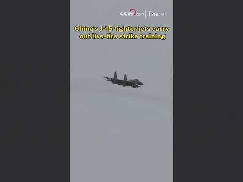 China's J-15 fighter jets carry out live-fire strike training