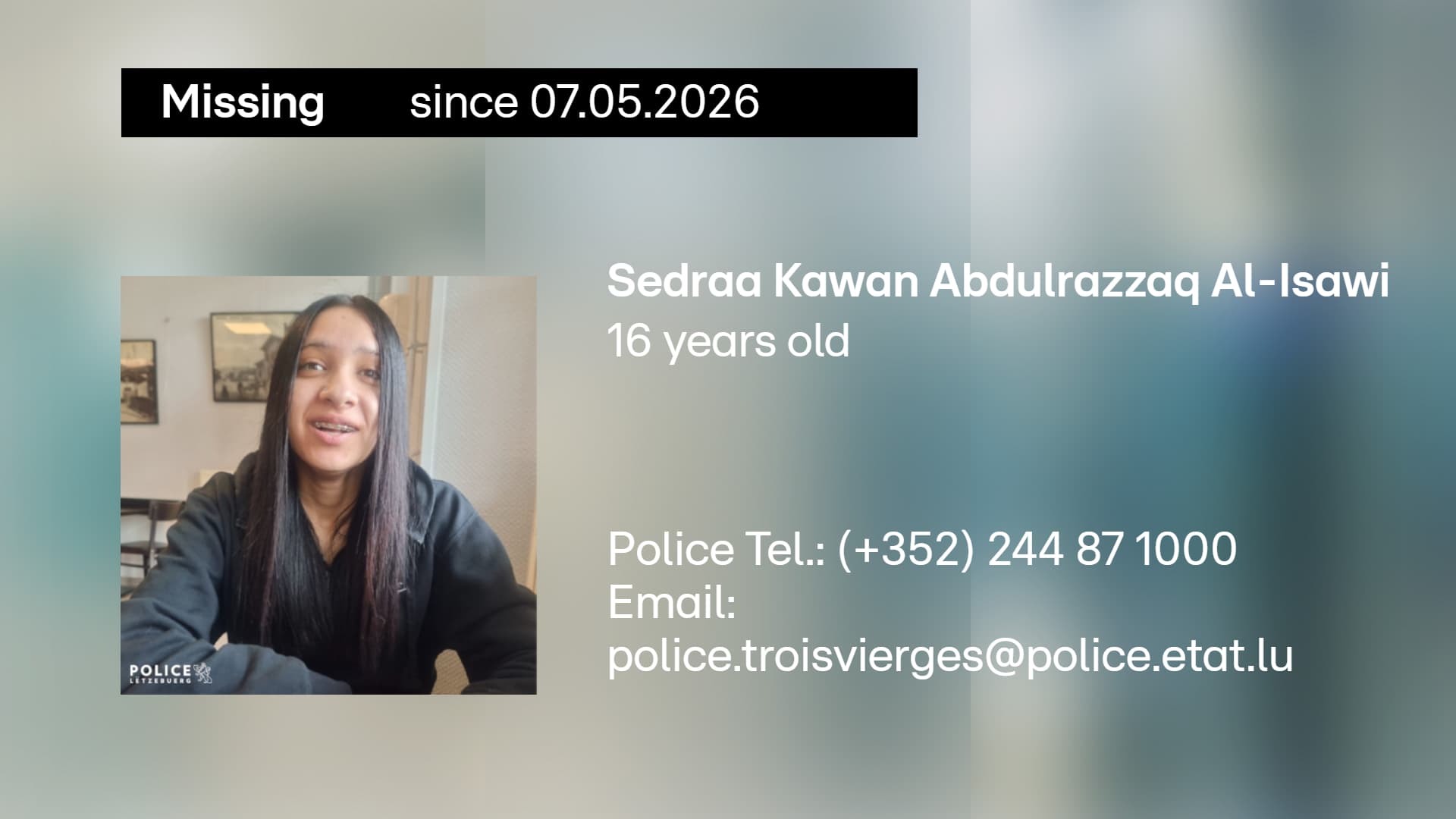 Last seen 1 May: 16-year-old Sedraa Kawan Abdulrazzaq Al-Isawi reported missing