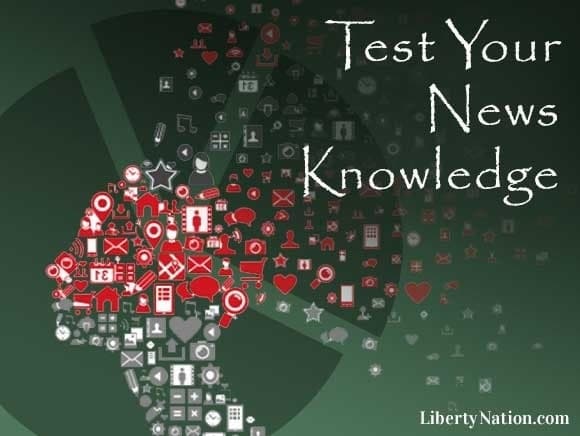 News Knowledge Quiz: May 10, 2026