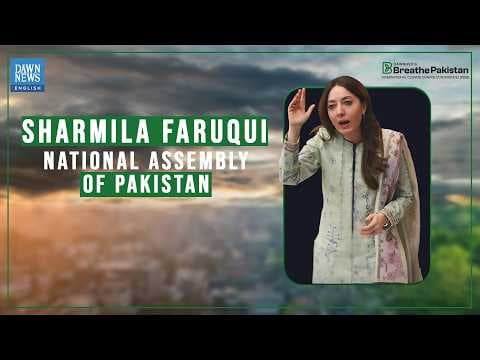 DawnMedia Breathe Pakistan:Sharmila Faruqui, National Assembly of Pakistan | Full Speech | Dawn News