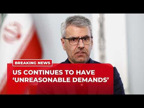 Iran's FM spokesperson says US continues to have ‘unreasonable demands’